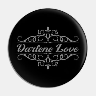 Nice Darlene Love Pin