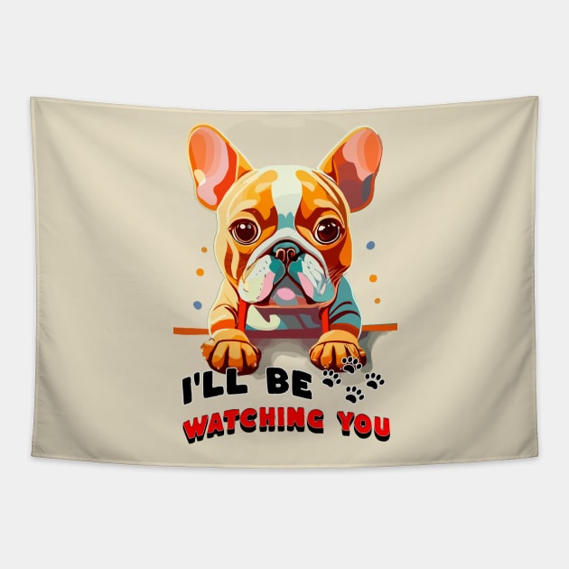 I'll be Watching You Tapestry by Cheeky BB