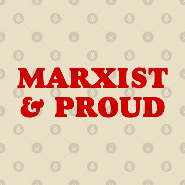 Marxist and proud by Football from the Left