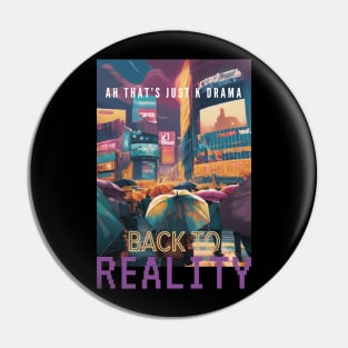 Just K Drama Back To Reality Pin