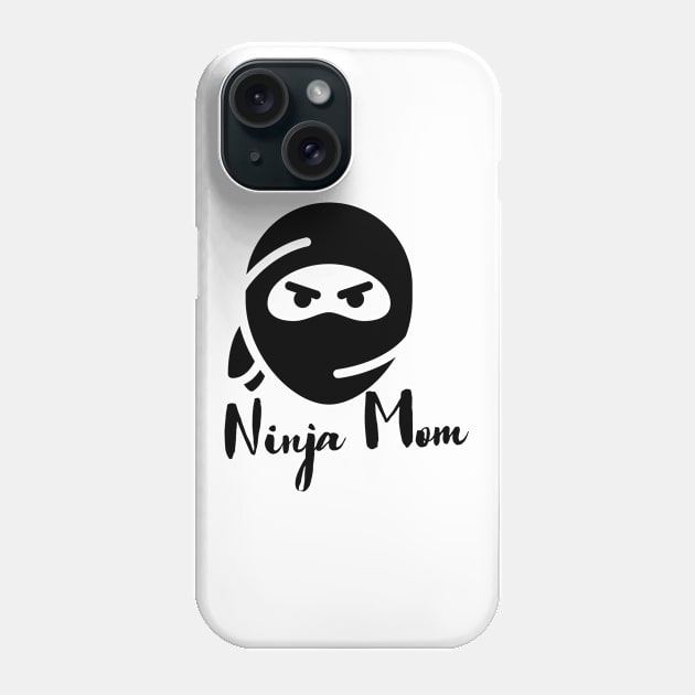 Ninja Mother Phone Case by Being Famous