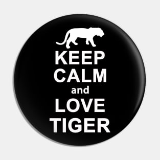 Keep Calm And Love Tiger Costume Gift Pin