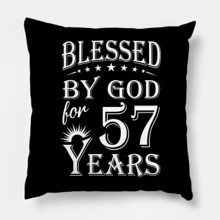 Blessed By God For 57 Years Christian Pillow