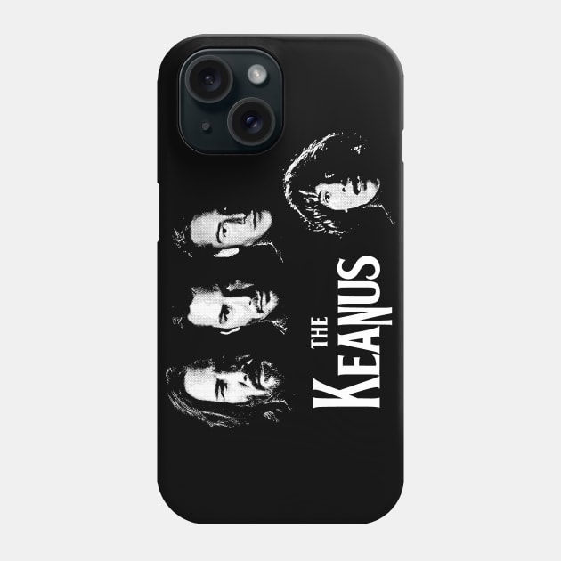 The Keanus (Keanu Reeves / Beatles mashup) Phone Case by UselessRob