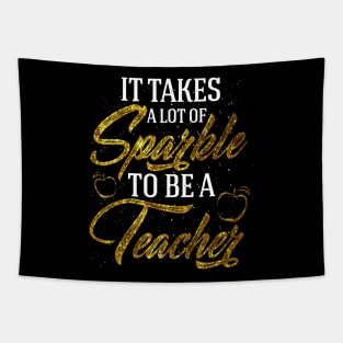 It takes a lot of sparkle to be a teacher Tapestry