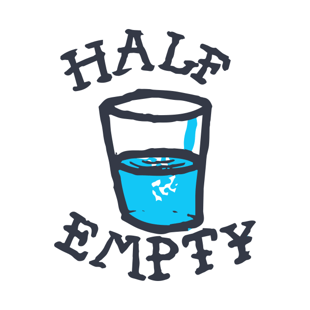 Half Empty by Brieana