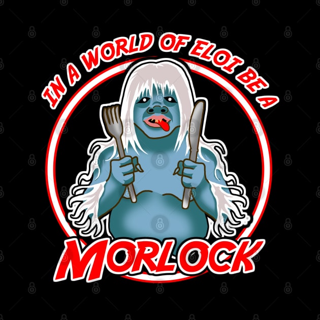 In a world of Eloi be a Morlock by Duckfieldsketchbook01