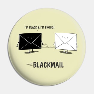 BlackMail Pin