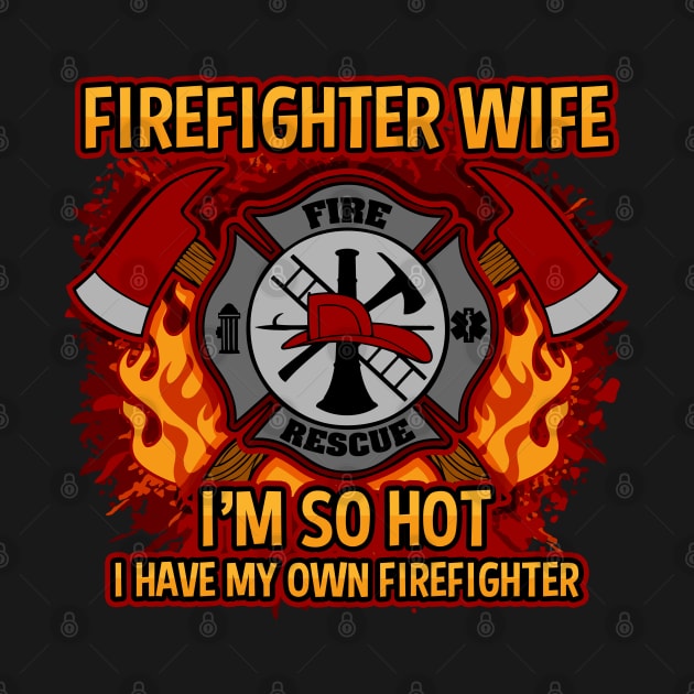 Firefighter Wife by RadStar