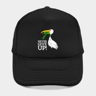 Never Give Up Hat