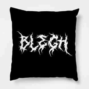 BLEGH Pillow