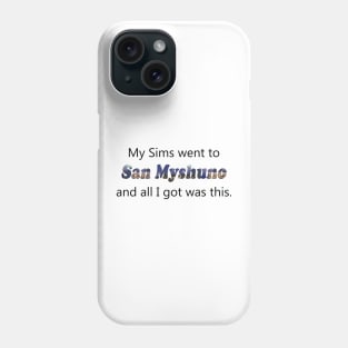 San Myshuno Phone Case