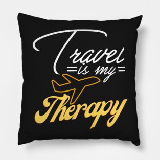 Travel is my Therapy Pillow