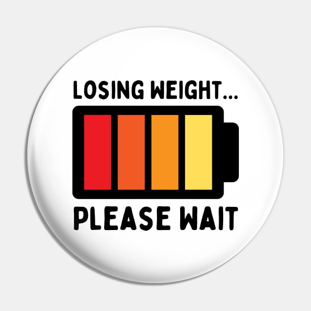 Losing Weight Please Wait, Funny Weight Loss vintage design Pin by Mohammed ALRawi