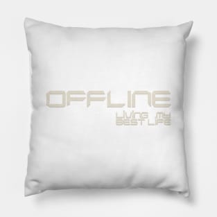 offline living life Pillow