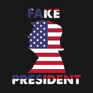 TRUMP FAKE PRESIDENT T-Shirt