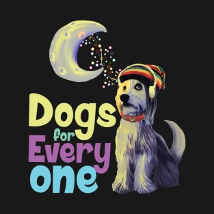 Dogs for every one T-Shirt