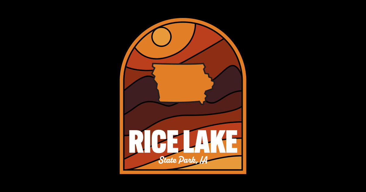 Rice Lake State Park Iowa Rice Lake State Park Ia TShirt TeePublic