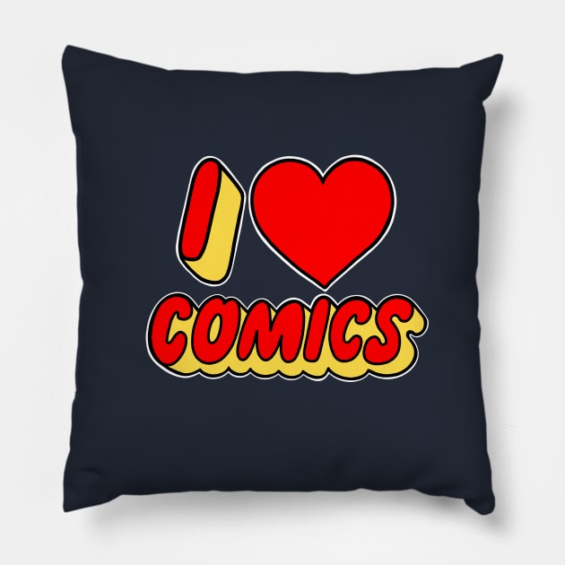 I Love Comics Pillow by elliotcomicart