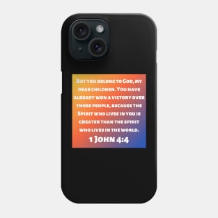 Bible Verse 1 John 4:4 Phone Case