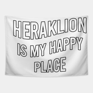 Heraklion is my happy place Tapestry