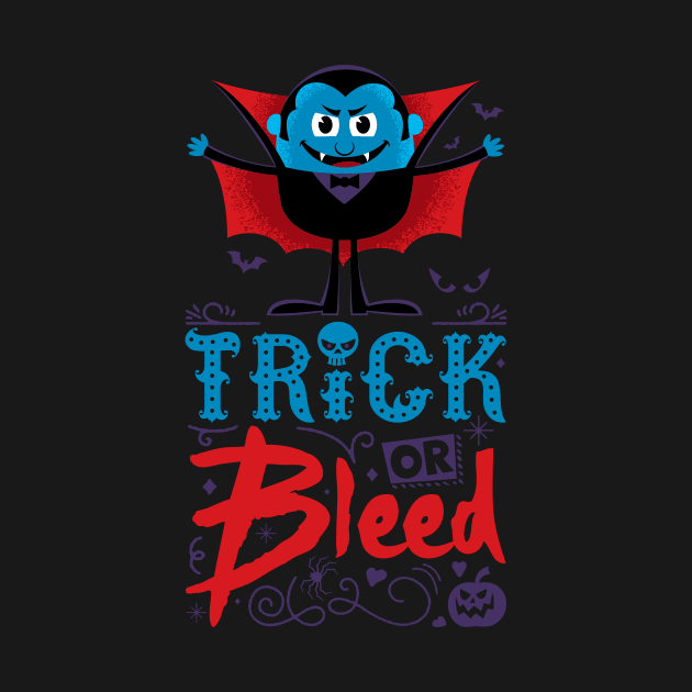 Halloween Vampire Trick or Bleed Design by Malchev