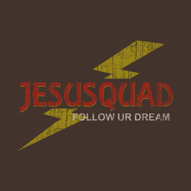 JesuSquad follow ur dream 1974 by vender