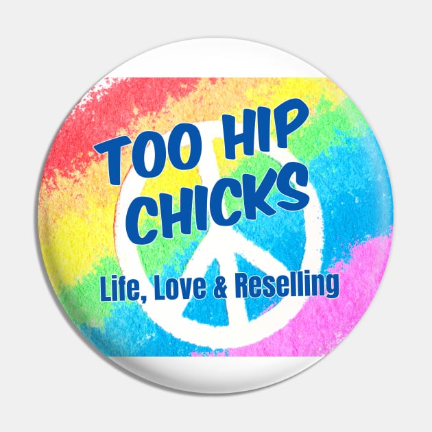 THC Rainbow Peace Blue Lettering Pin by Too Hip Chicks