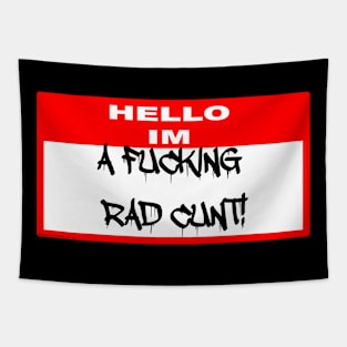 Rad Cunt Tapestry