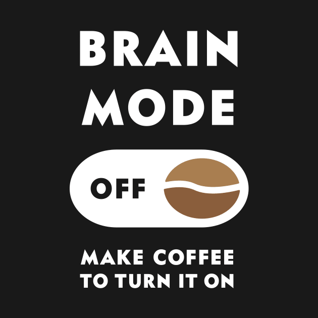 Coffee Brain Mode Off by marcamu