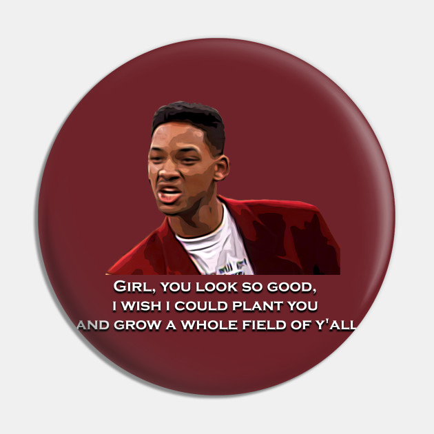 The Fresh Prince Of Bel Air Will Pick Up Line The Fresh Prince Of Bel Air Pin Teepublic De