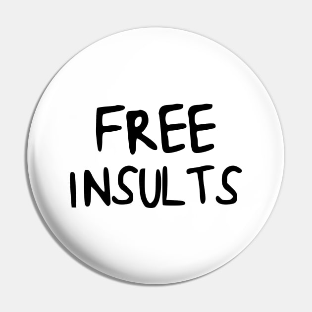 Free Hugs Insults Pin by karutees