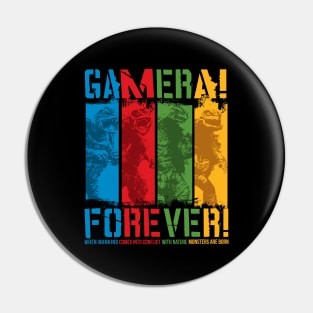 GAMERA FOREVER! Pin