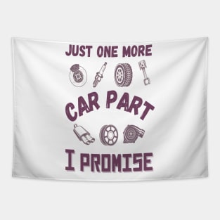 Just one more car part I promise, Funny car parts lover Tapestry