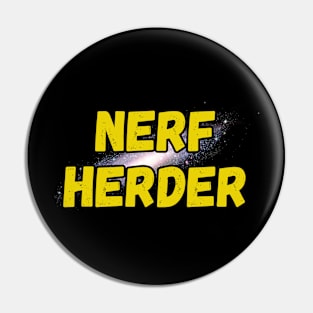 Nerf Herder Pin