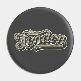 London - London Vintage Schriftzug - London Style Pin