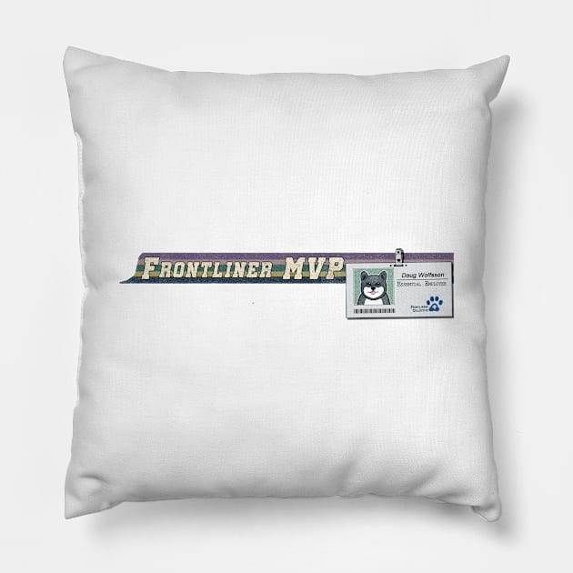 Frontliner MVP (Dog Hero ID Badge) Pillow by AnimaSomnia