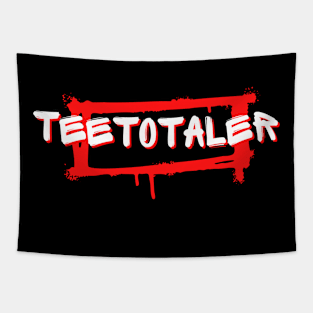 Teetotaler - funny words - funny sayings Tapestry