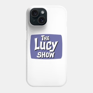 Lucy Ball show Phone Case