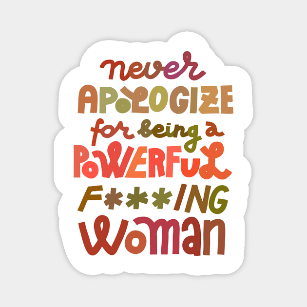 Never apologize Magnet by chickfish