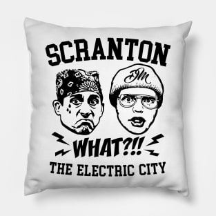 Scranton What - The Electric City - Parody Pillow