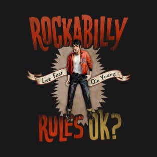 ROCKABILLY RULES OK? T-Shirt