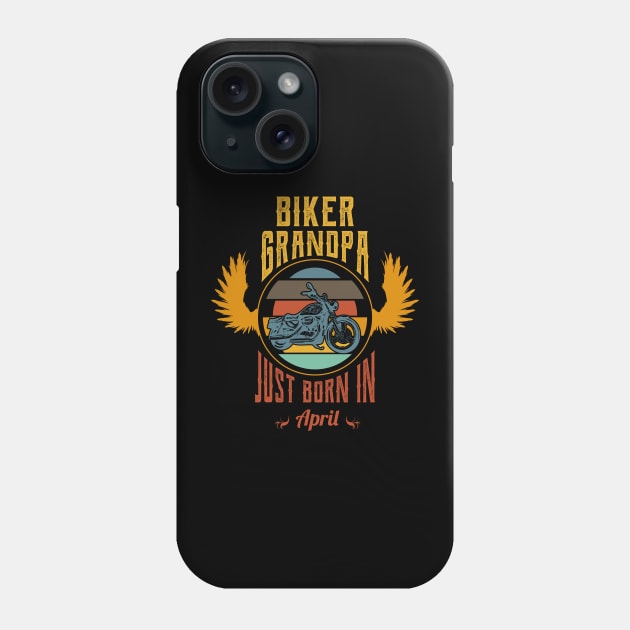 Biker grandpa just born in april, Phone Case by Nana On Here