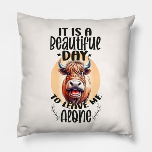 Beautiful Day To Leave Me Alone -Highland Bull Pillow