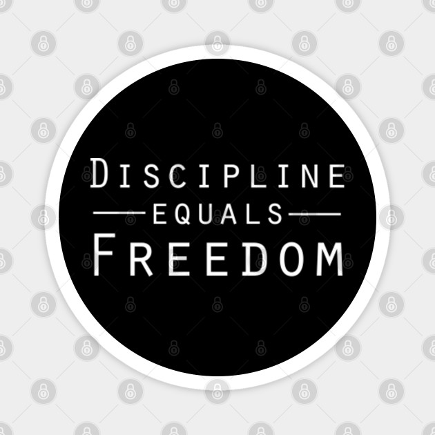 Wallpaper Discipline Equals Freedom Discipline Magnet Teepublic Free