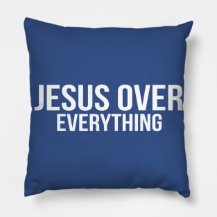 Jesus Over Everything Cool Motivational Christian Pillow