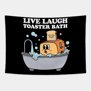 Live Laugh Toaster Bath Tapestry