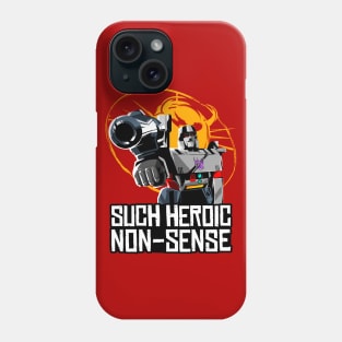 Such Heroic Non-Sense Phone Case