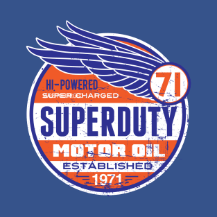 Superduty Motor Oil T-Shirt