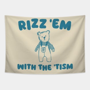 Rizz Em With The Tism Funny Cartoon Bear Meme Rizz Retro Tapestry